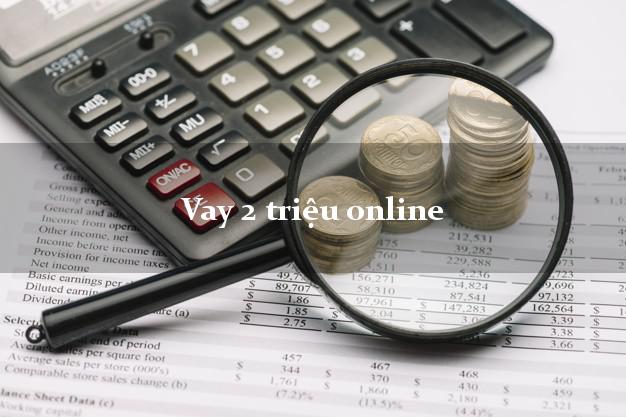 Vay 2 triệu online