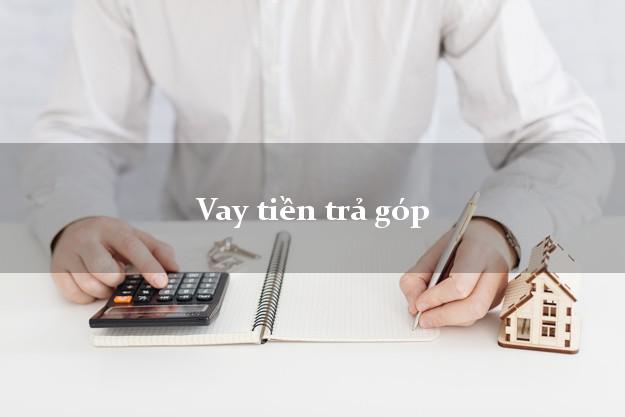 Vay tiền trả góp